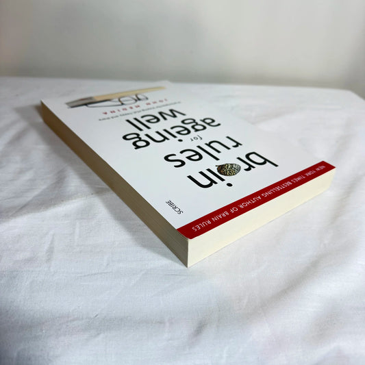 Brain Rules for Ageing Well : 10 Principles for Staying Vital, Happy & Sharp - John Medina