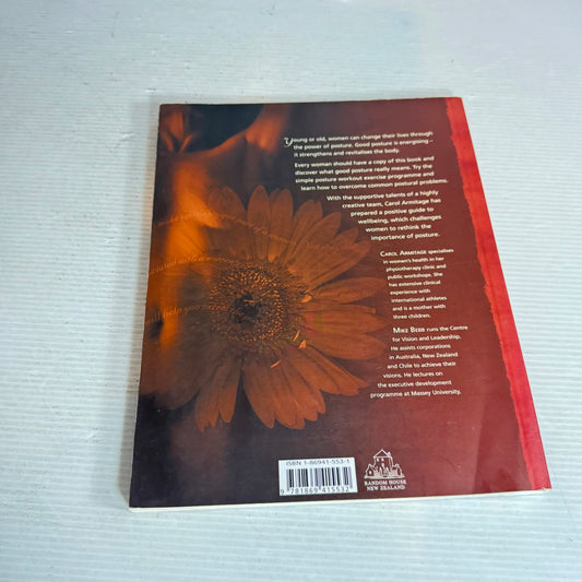 The Power Of Posture: Making Posture For Women Sexy, Stylish And Fun - Carol Armitage - Signed by Author