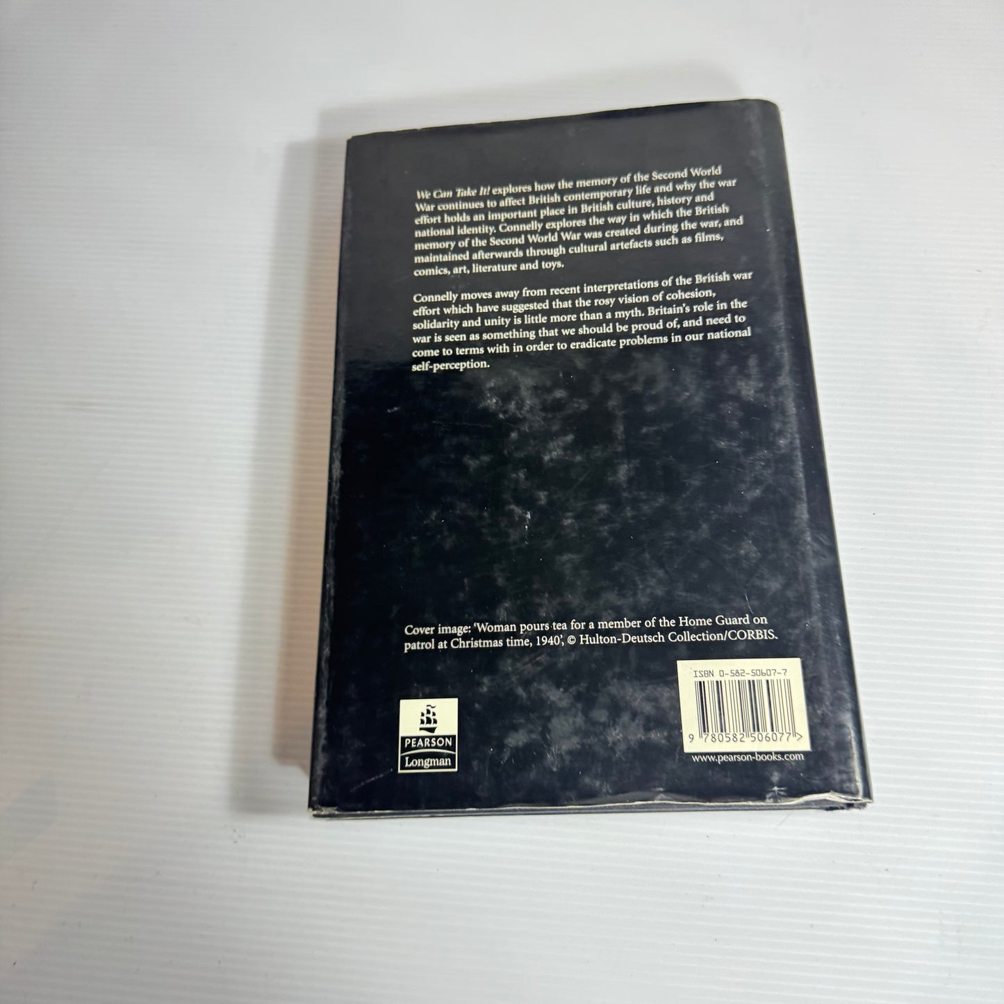 We Can Take It!: Britain And The Memory Of The Second World War - Mark Connelly