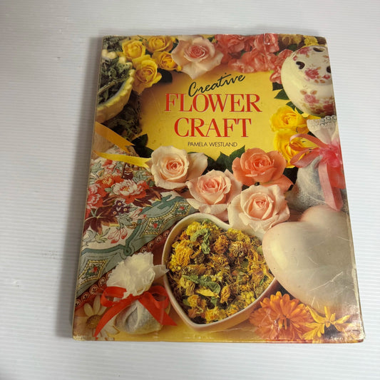 Creative Flower Craft - Pamela Westland (Vintage 1987)