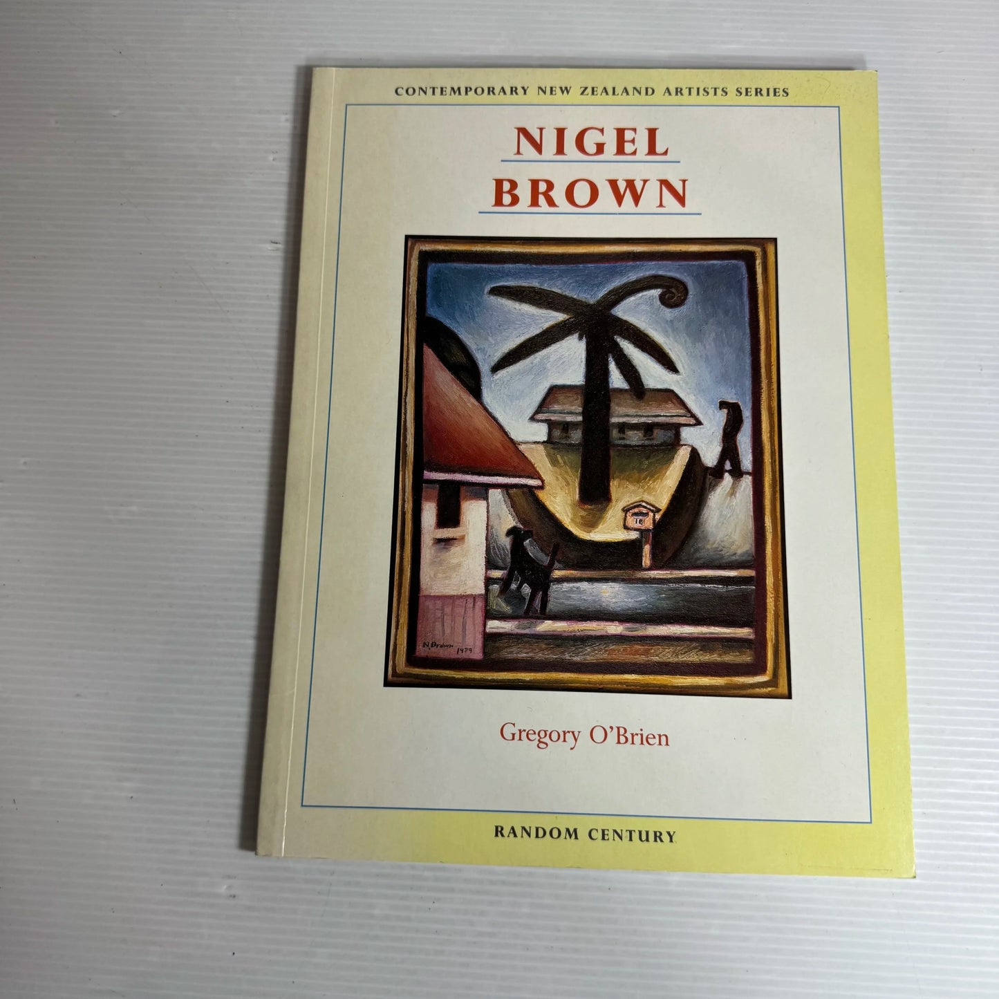 Contemporary New Zealand Artists Series : Nigel Brown - Gregory O'Brien