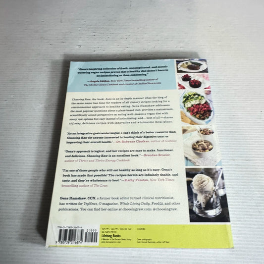 Choosing Raw : Making Raw Food Part Of The Way You Eat - Gena Hamshaw
