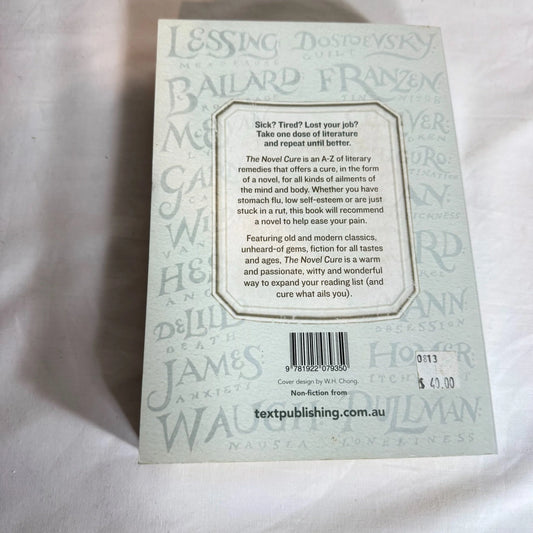 The Novel Cure : An A-Z of Literary Remedies - Ella Berthoud & Susan Elderkin