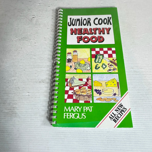 Junior Cook : Healthy Food - Mary Pat Fergus (Vintage 1986)