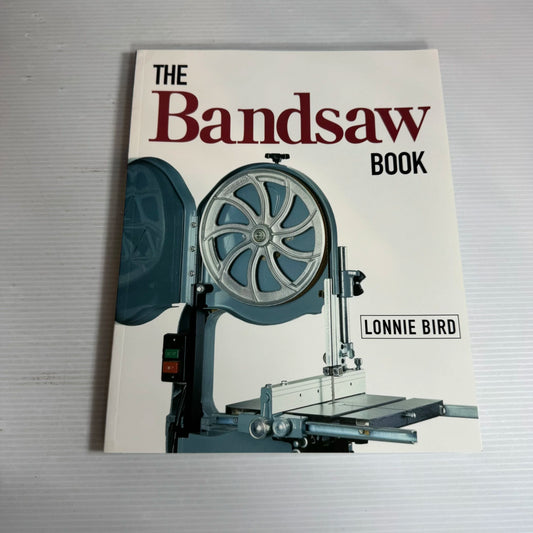 The Bandsaw Book - Lonnie Bird