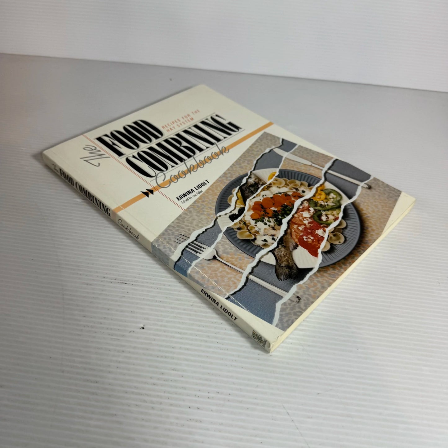 The Food Combining Cook Book : Recipes for the Hay System - Erwina Lidolt