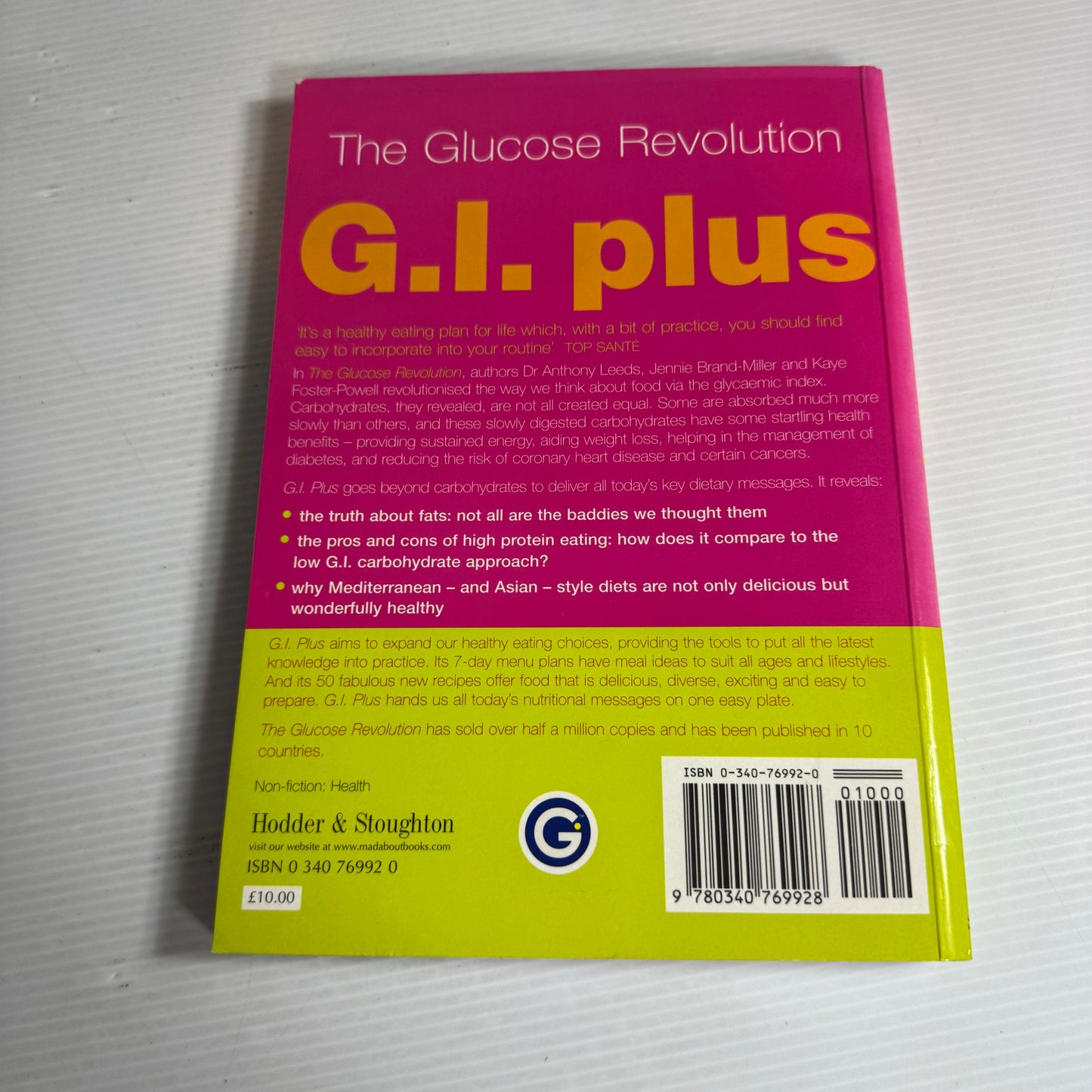 The Glucose Revolution : G.I. Plus - Jennie Brand-Miller, Kaye Foster-Powell & Dr Anthony Leeds