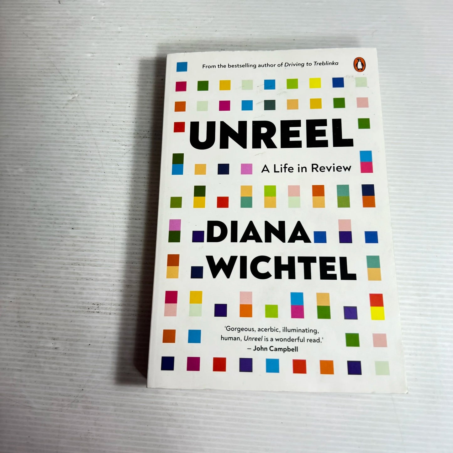 Unreel : A Life in Review - Diana Whichtel