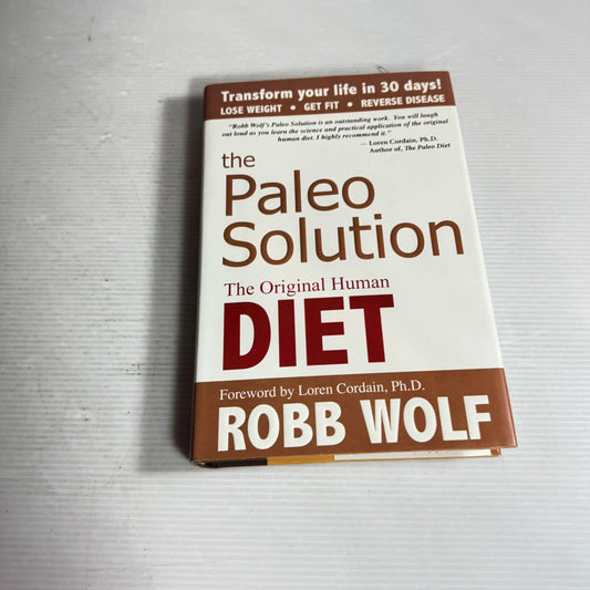 The Paleo Diet : The Original Human Diet - Robb Wolf