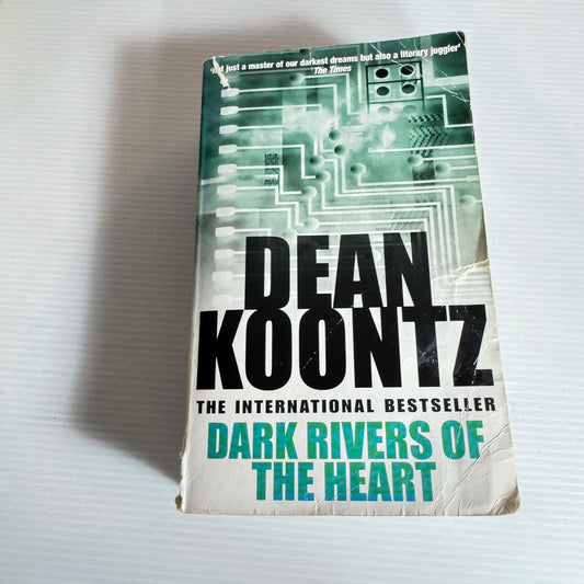 Dark Rivers of The Heart - Dean Koontz