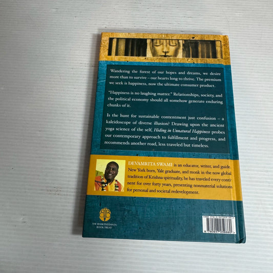 Hiding in Unnatural Happiness - Devamrita Swami
