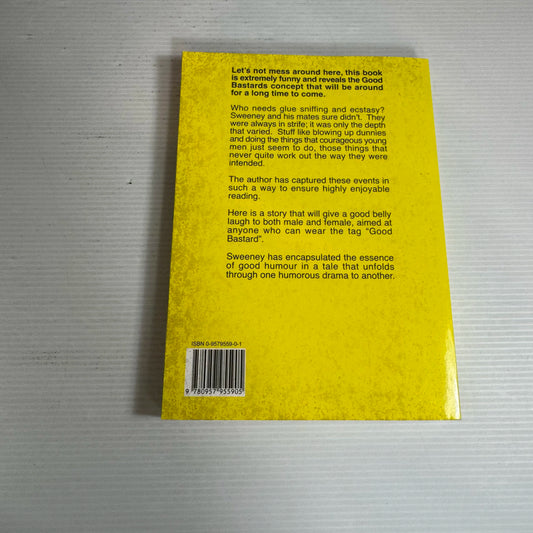 Good Bastards : The Larrikins' Guide to Success - Paddy Sweeney