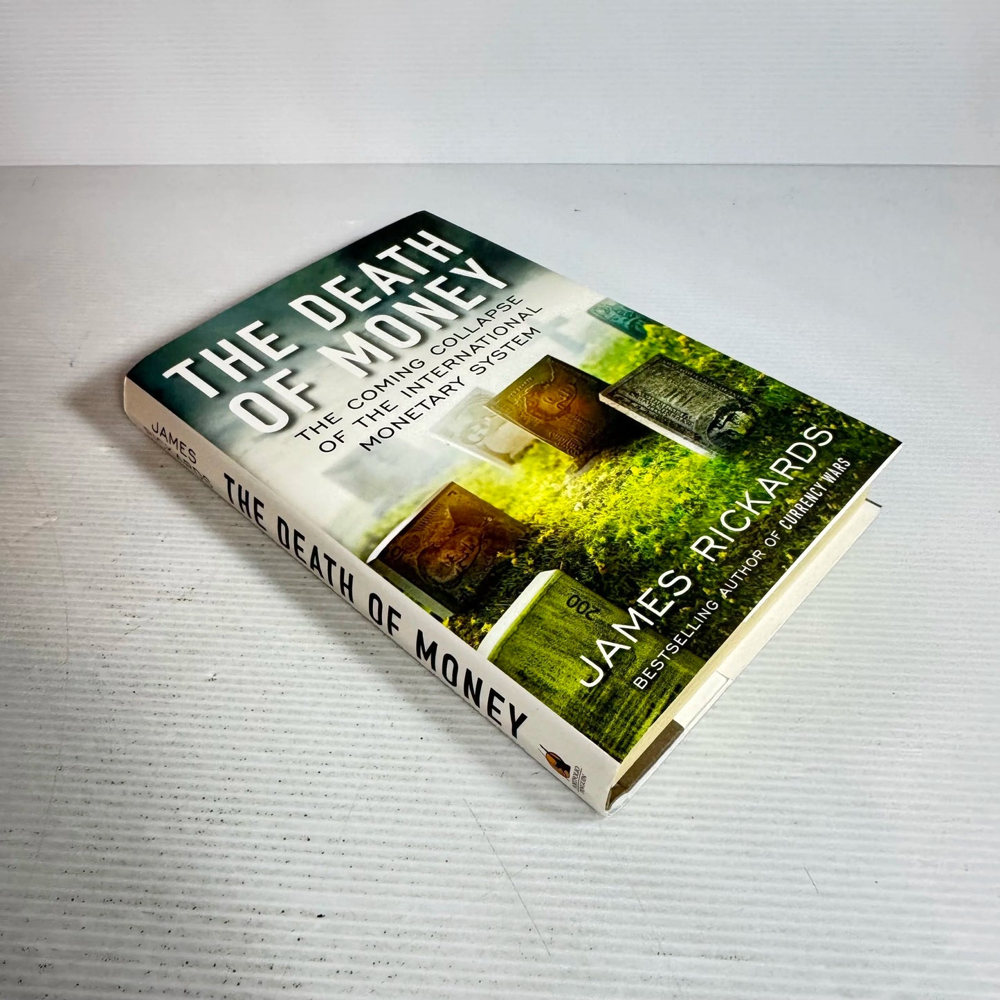 The Death Of Money - James Rickards