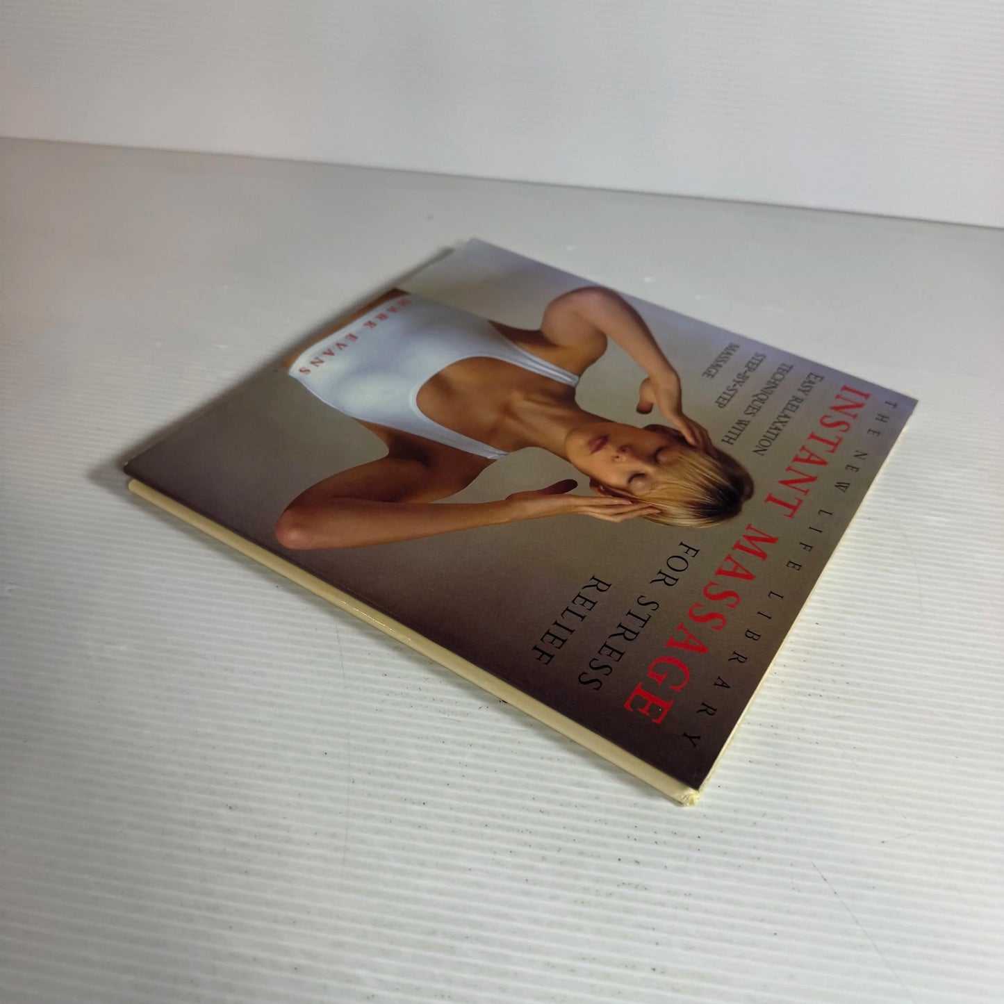 The New Life Library : Instant Massage for Stress Relief - Mark Evans