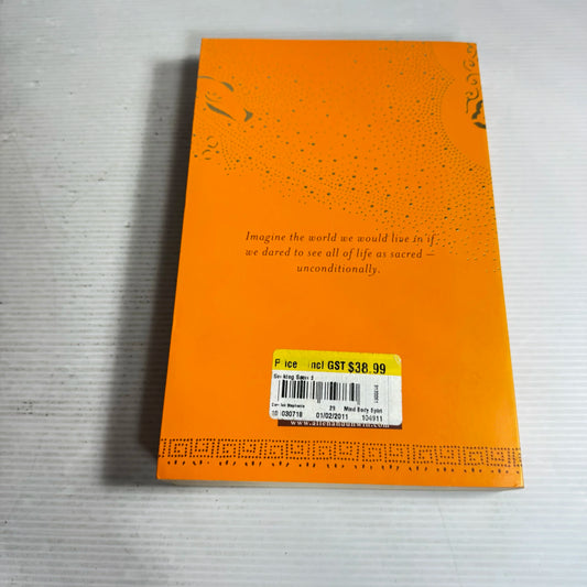 Seeking The Sacred : Transforming Our View of Ourselves and One Another - Stephanie Dowrick