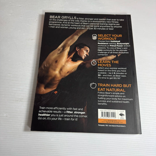 Bear Grylls : Your Life - Train For It