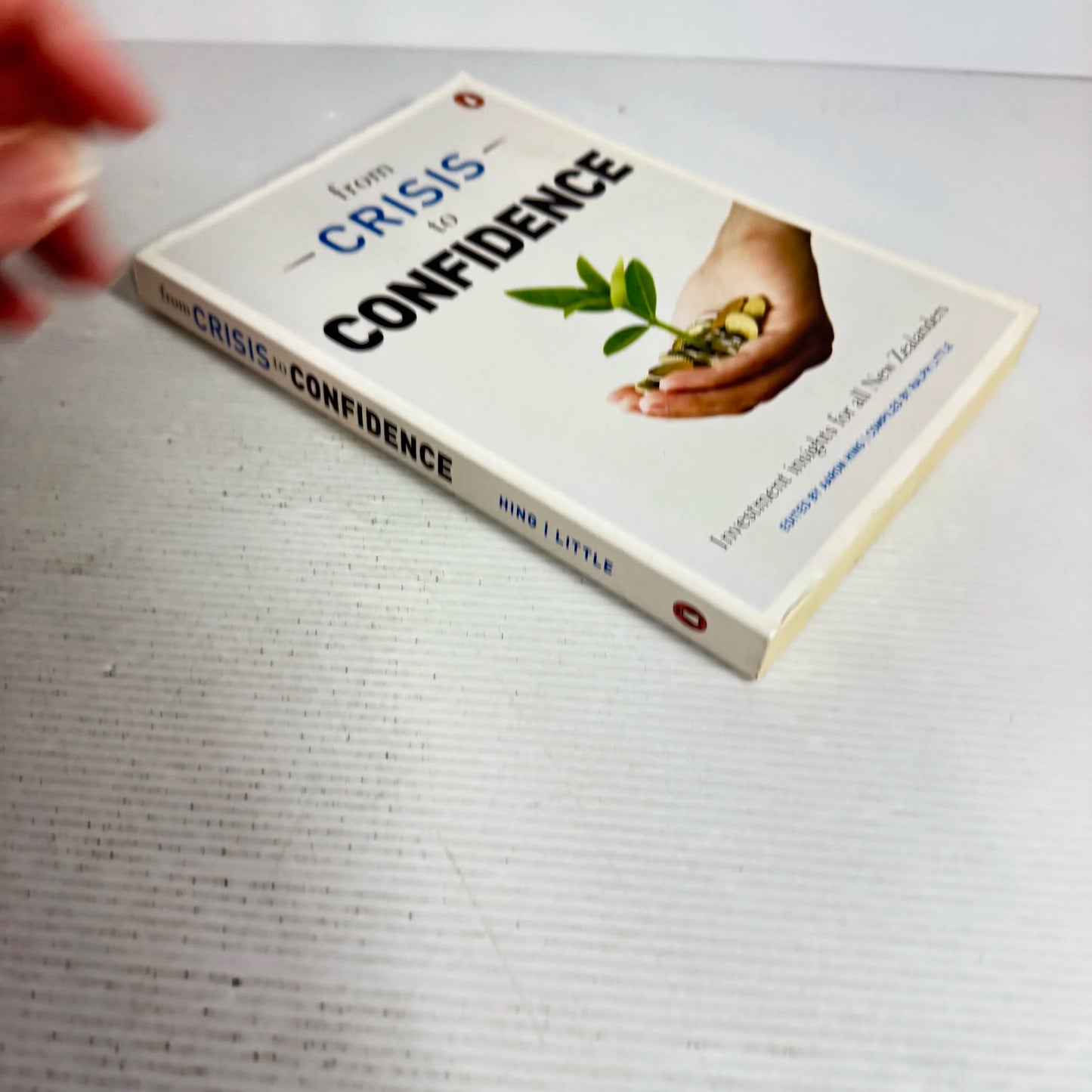 From Crisis To Confidence: Investment Insights For All New Zealanders - Aaron Hing and Ralph Little