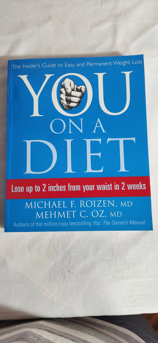 You On A Diet - Michael F Roizen, MD & Mehmet C. Oz, MD
