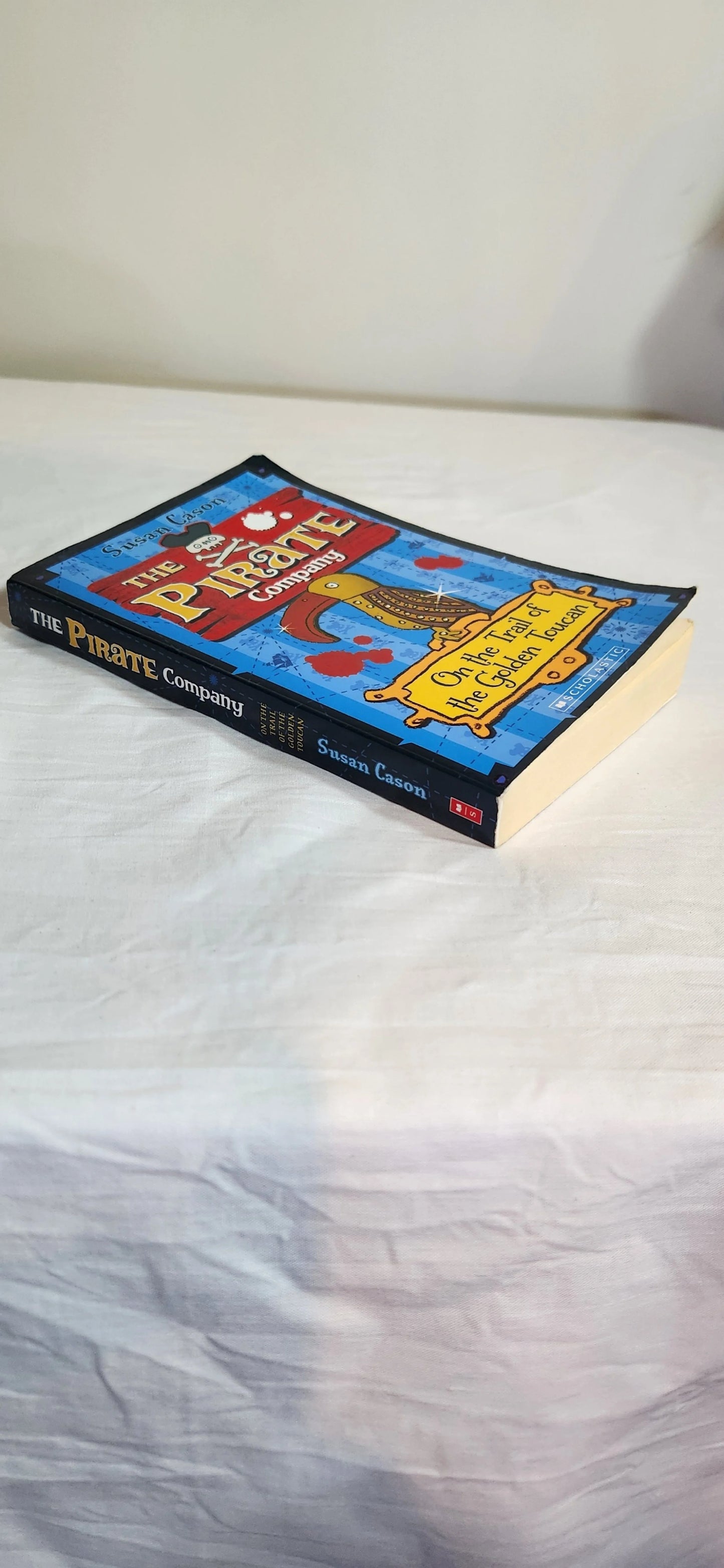 The Pirate Company : On the Trail of the Golden Toucan - Susan Cason