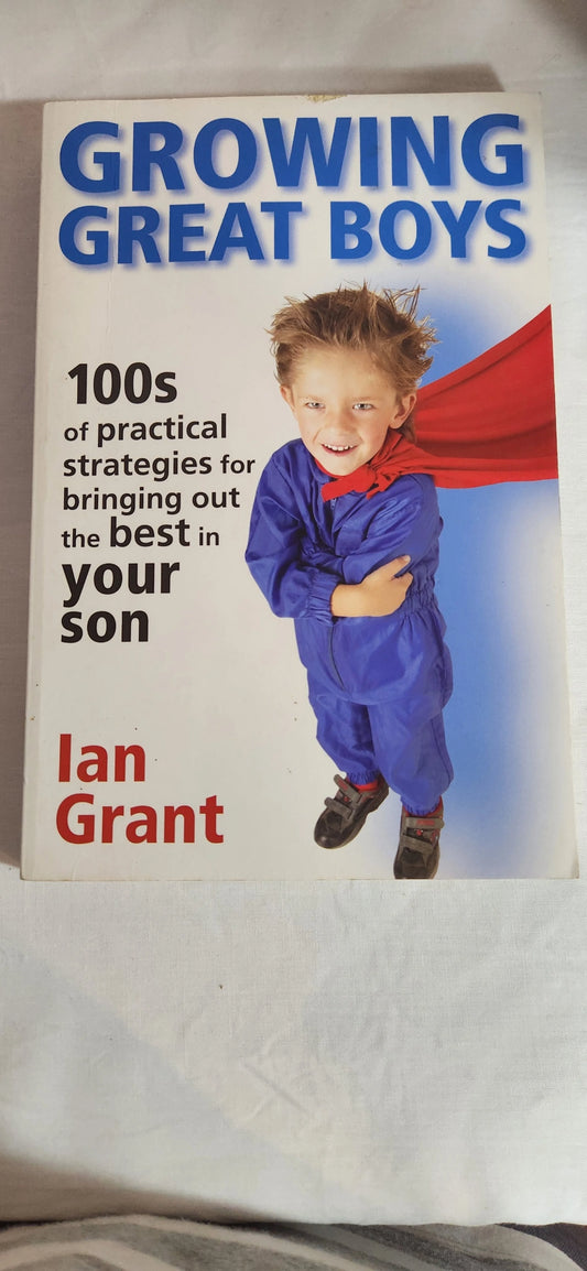 Growing Great Boys - Ian Grant