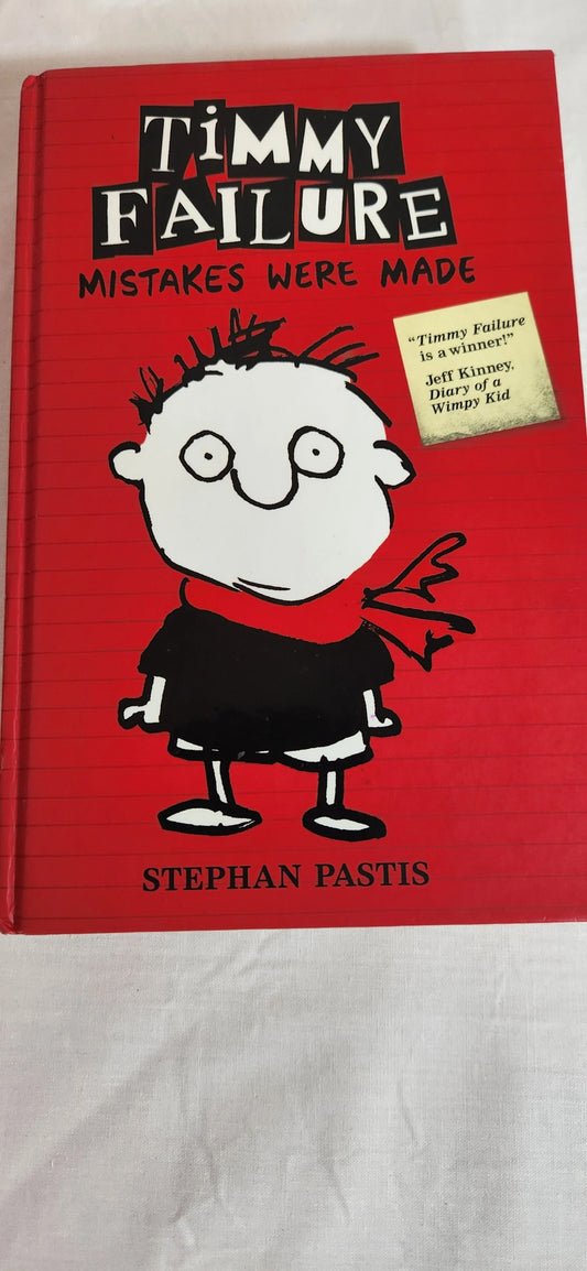 Timmy Failure : Mistakes Were Made - Stephan Pastis