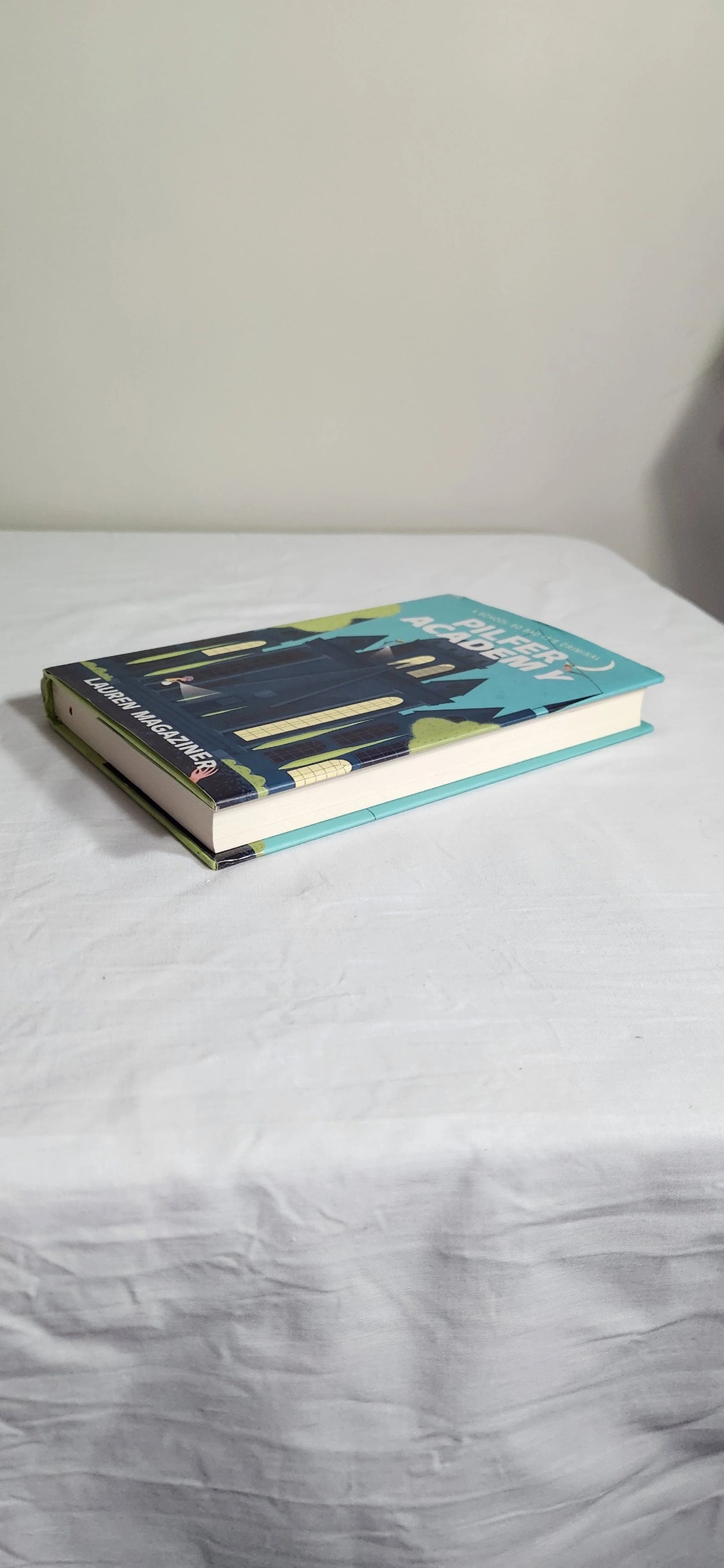 Pilfer Academy : A school so bad it's criminal - Lauren Magaziner