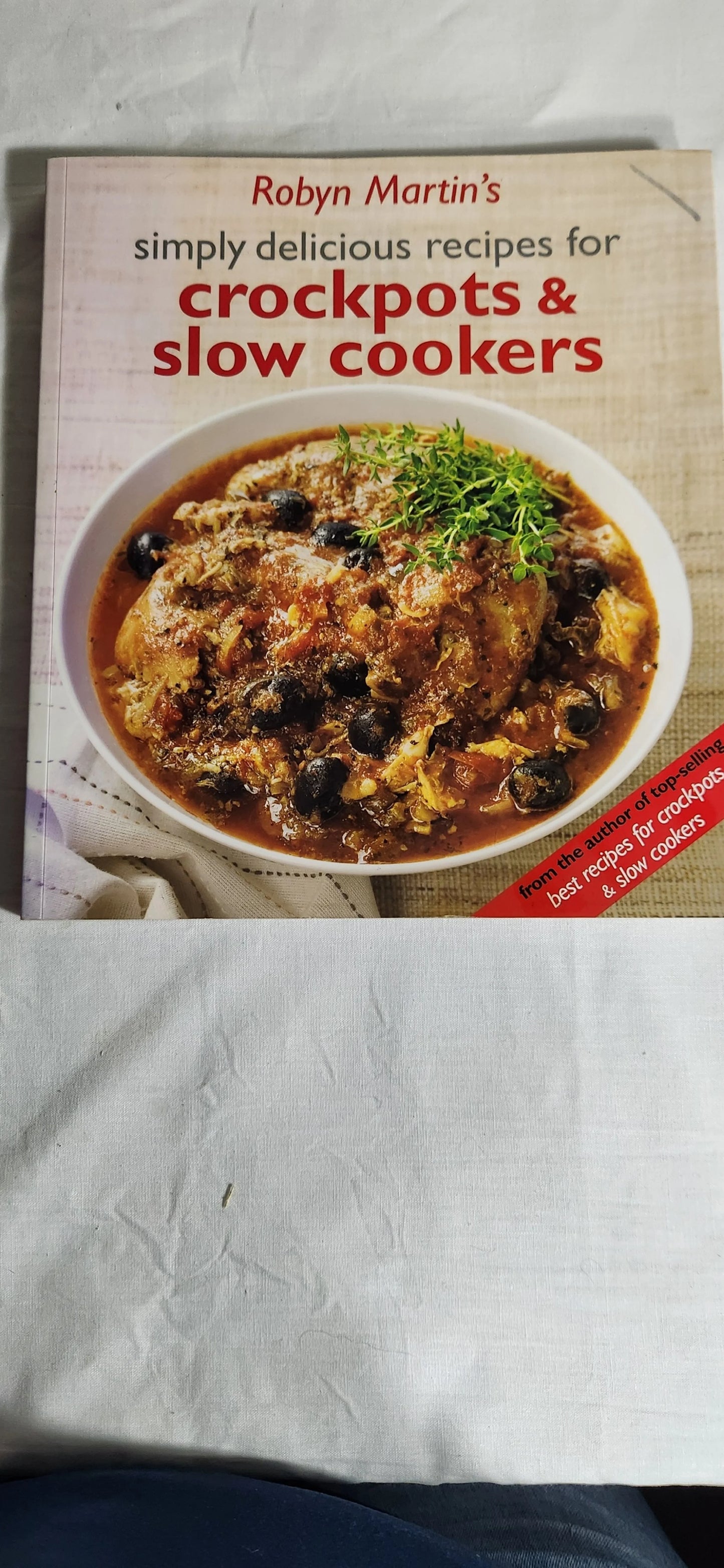 Robyn Martin's Simply Delicious Recipes for Crockpots & Slow Cookers