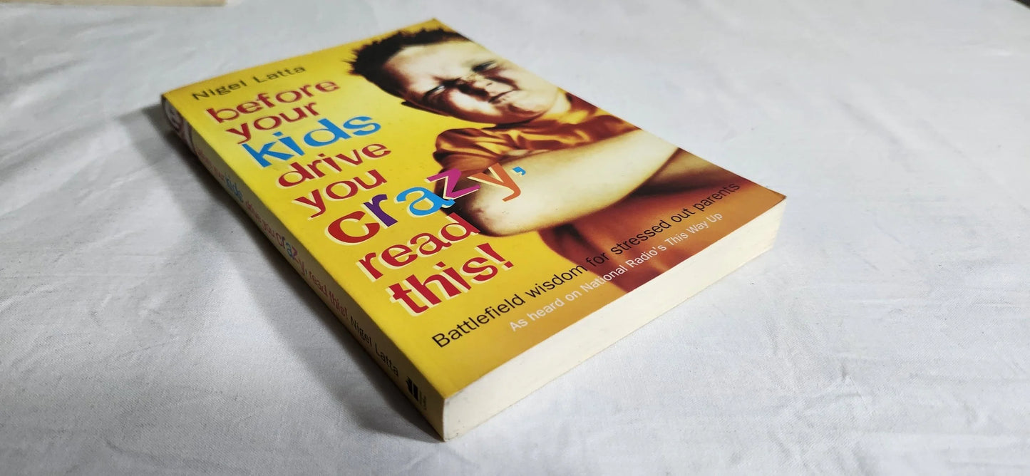 Before Your Kids Drive You Crazy, Read This! - Nigel Latta